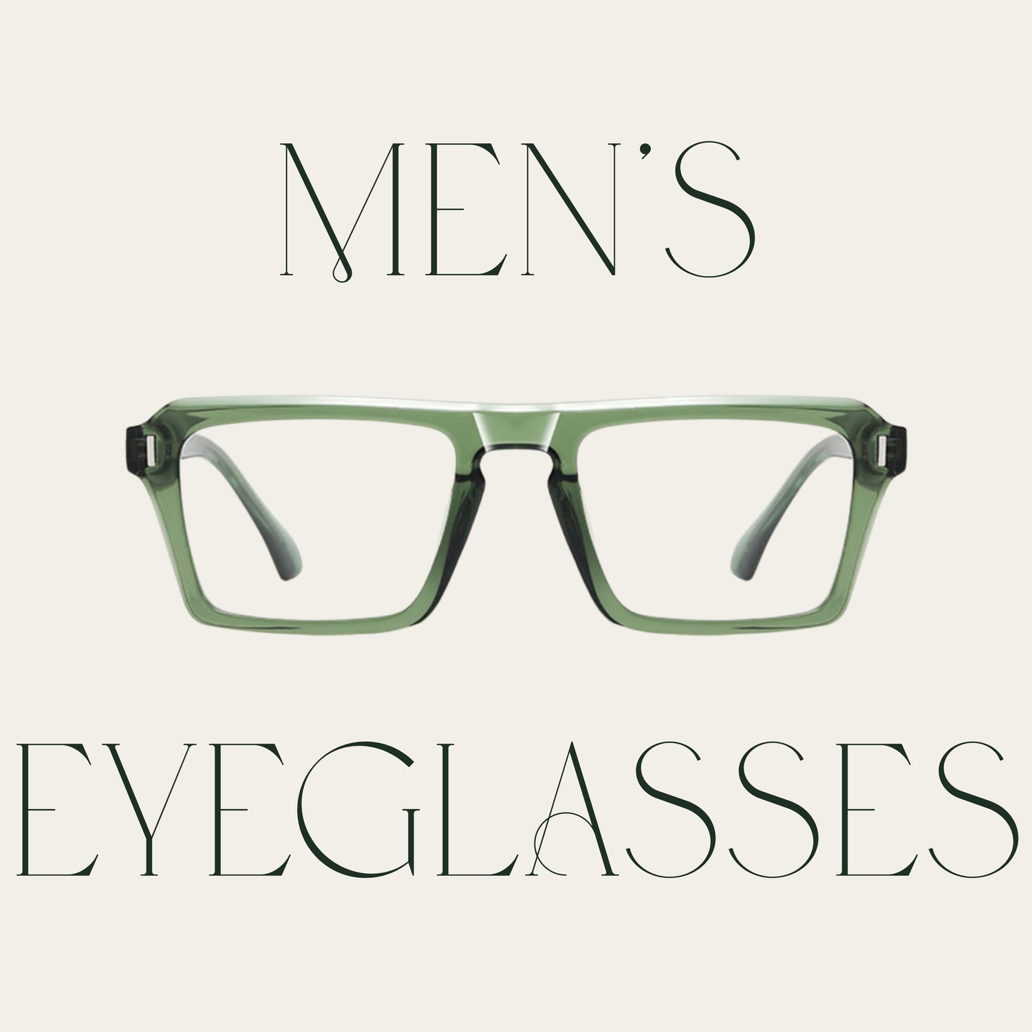MEN’S EYEGLASSES